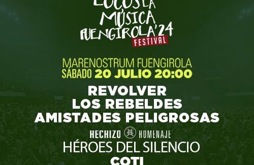 Revolver, Los Rebeldes, Amistades Peligrosas y Coti, en Marenostrum Fuengirola